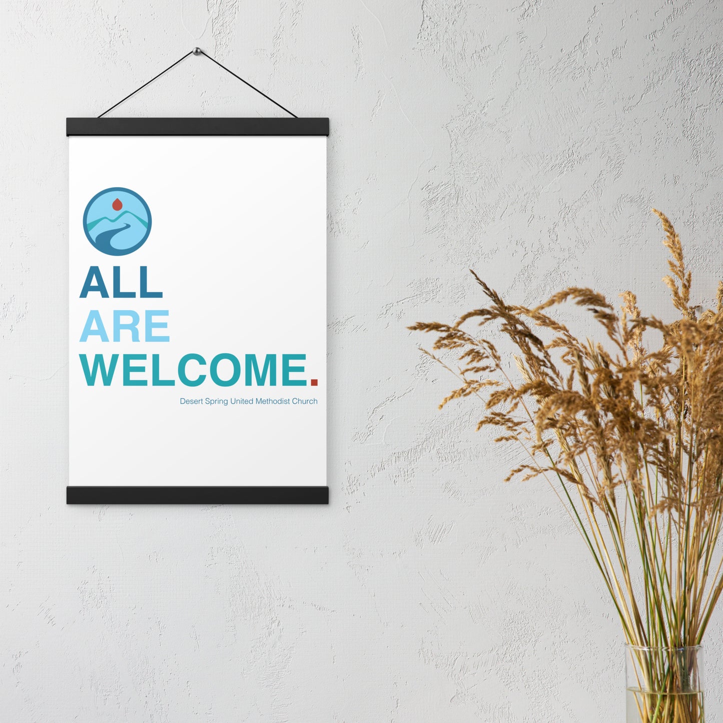 All Are Welcome Poster with hangers